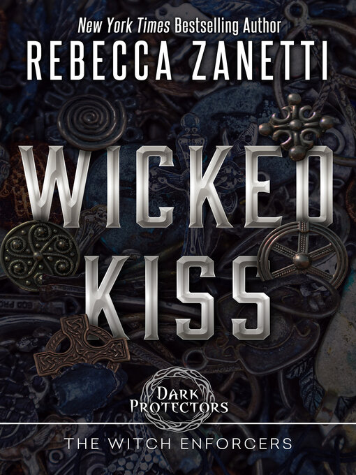 Title details for Wicked Kiss by Rebecca Zanetti - Available